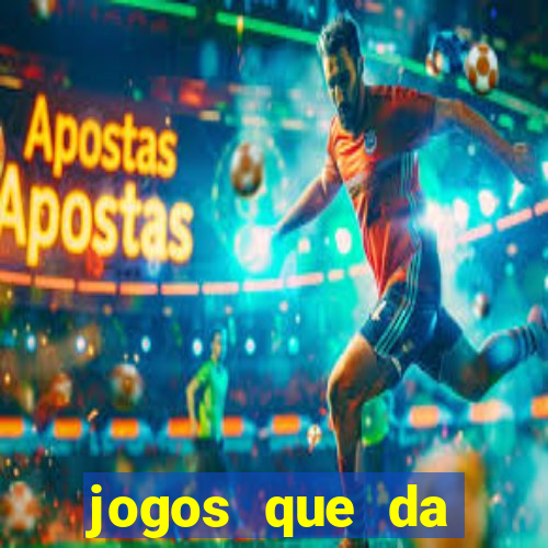 jogos que da dinheiro de verdade sem depositar